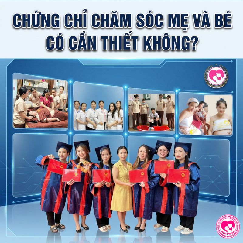 chứng chỉ chăm sóc mẹ và bé sau sinh có cần thiết cho người mới bắt đầu
